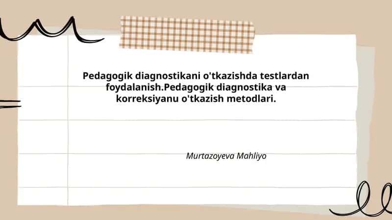 Pedagogik diagnostika va korreksiyani o'tkazish metodlari