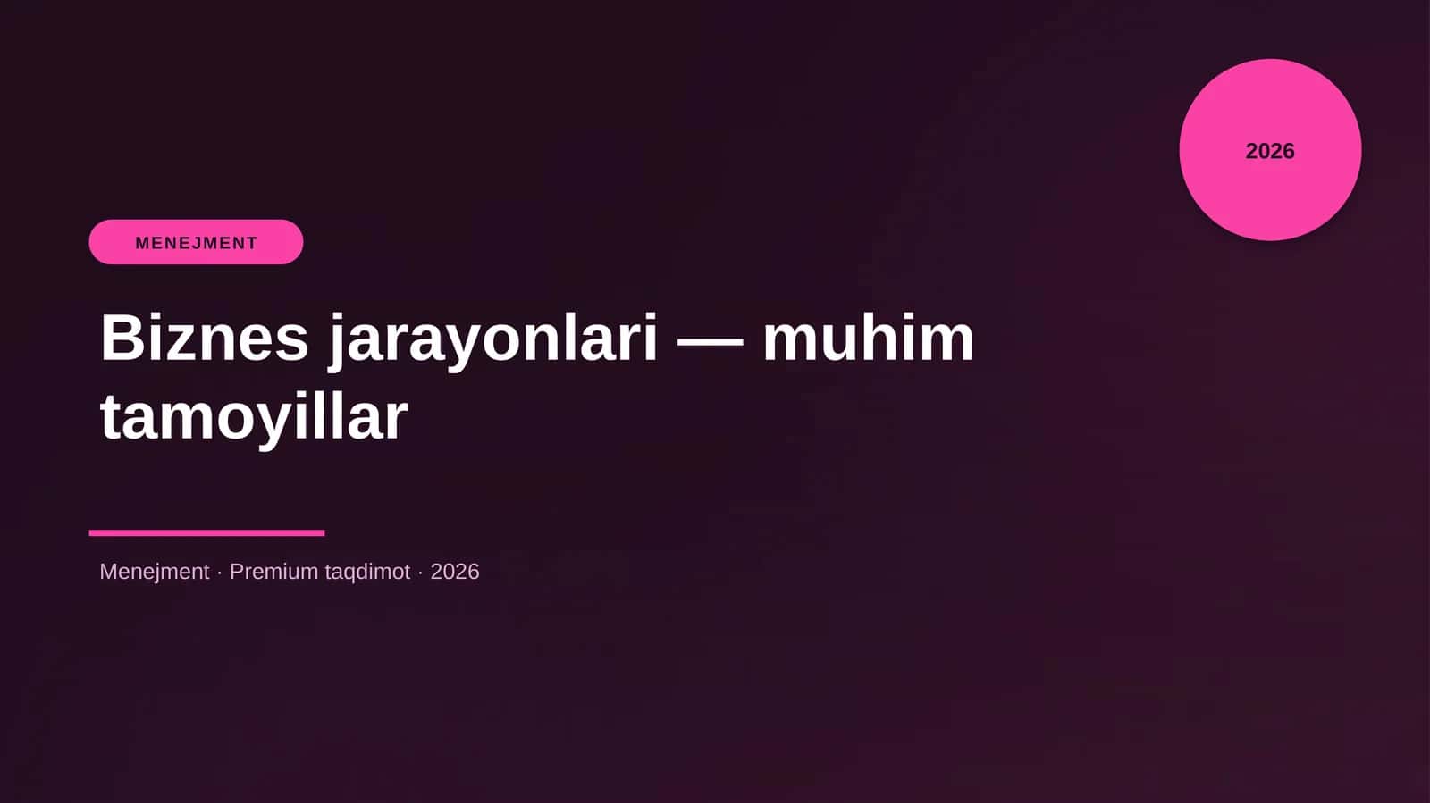 Biznes jarayonlari — muhim tamoyillar