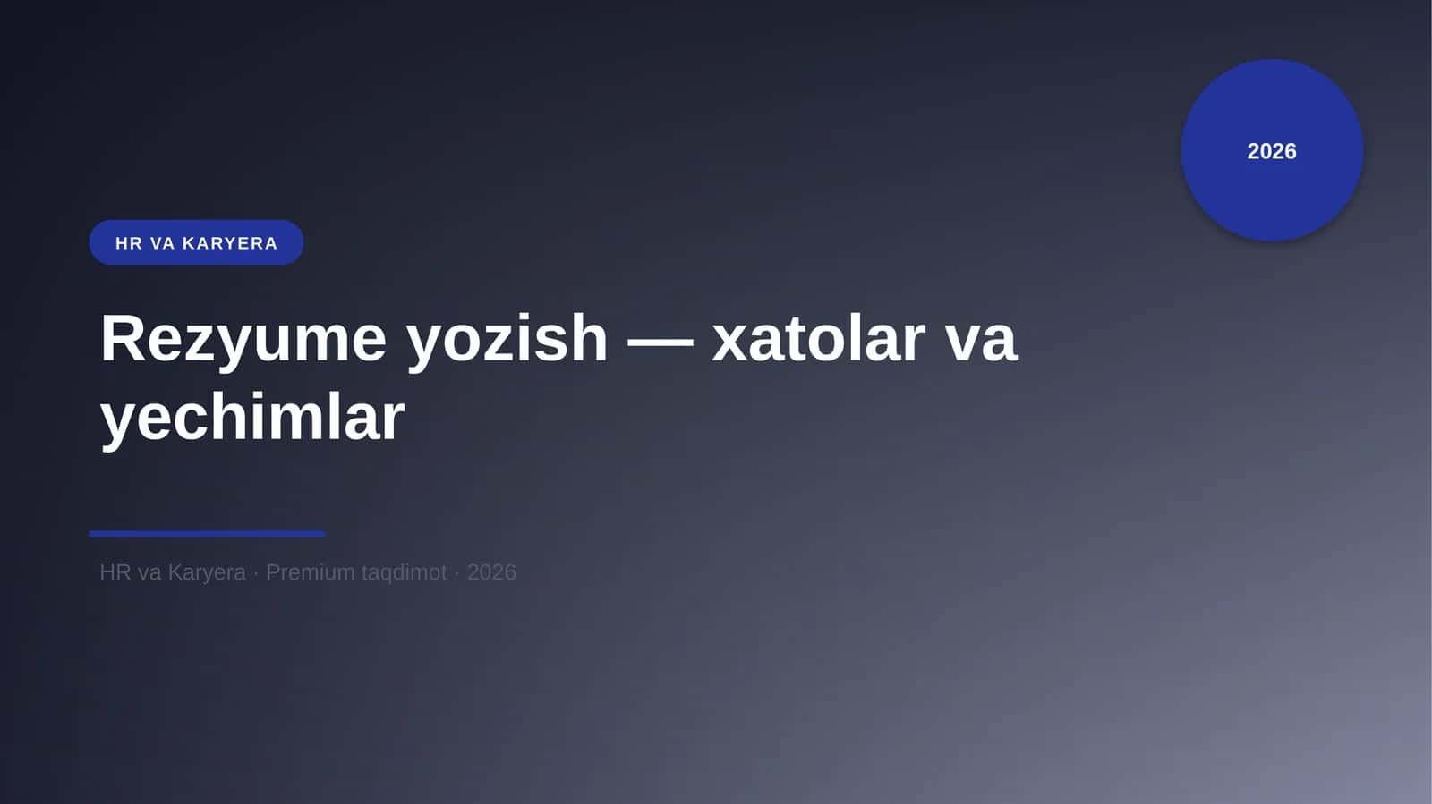 Rezyume yozish — xatolar va yechimlar