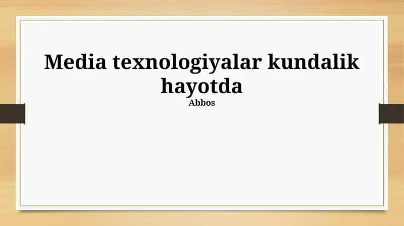 Kundalik Hayotda OAV Texnologiyalari