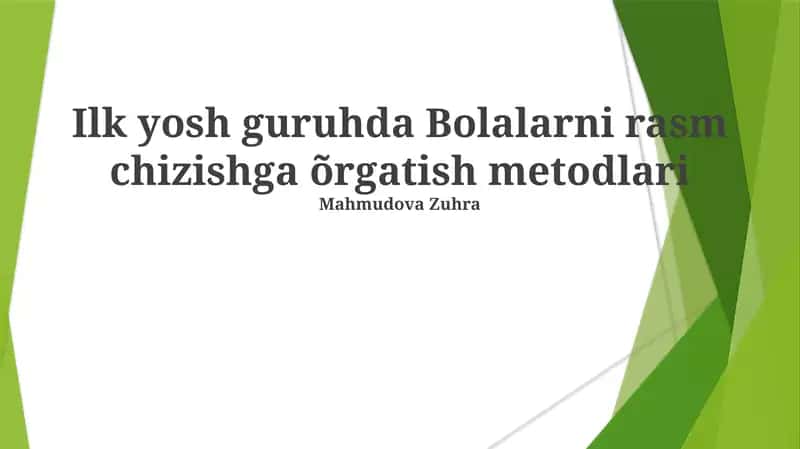 Bolalarni rasm chizishga õrgatish metodlari