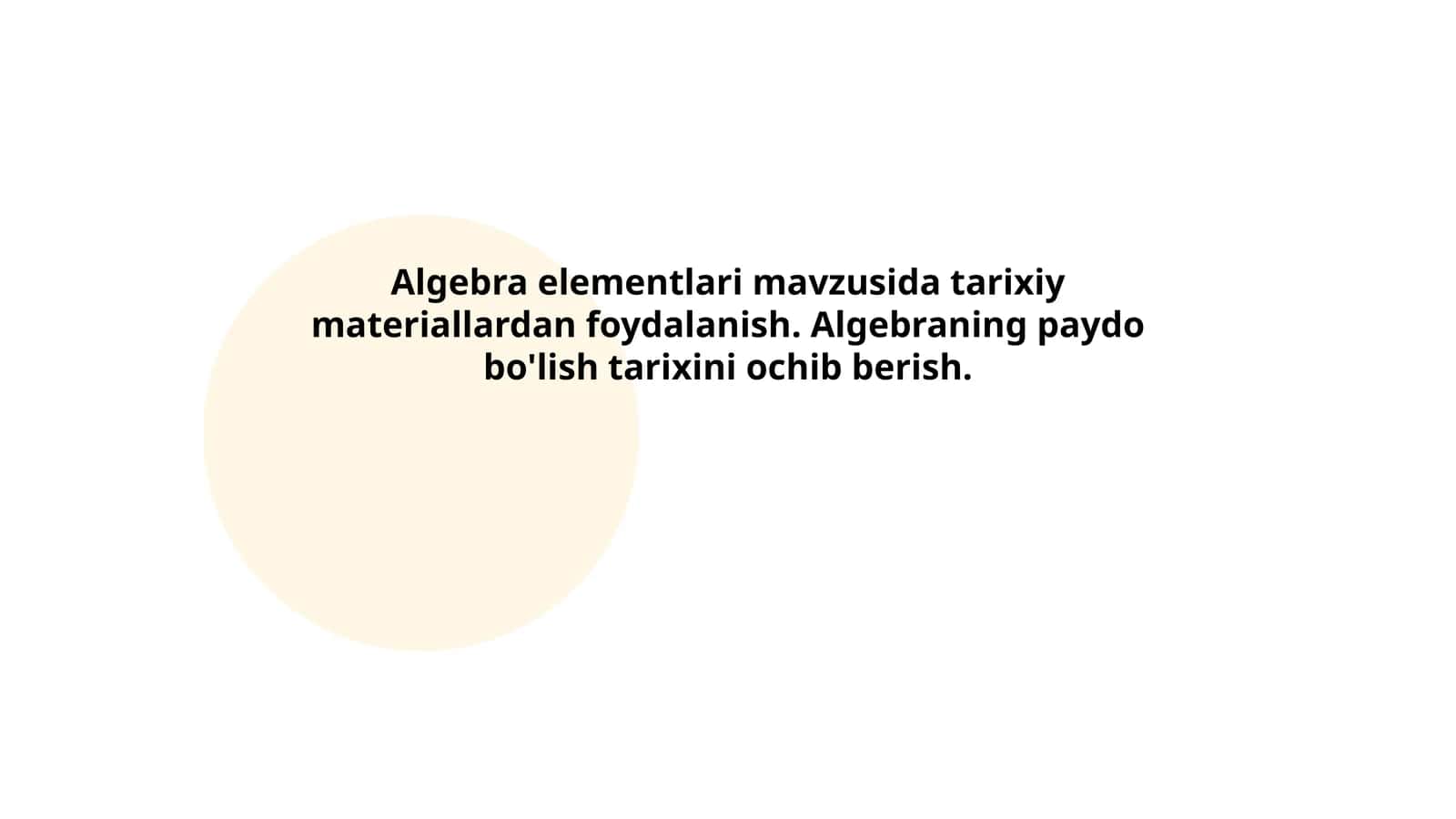 Algebra elementlari mavzusida tarixiy materiallardan foydalanish