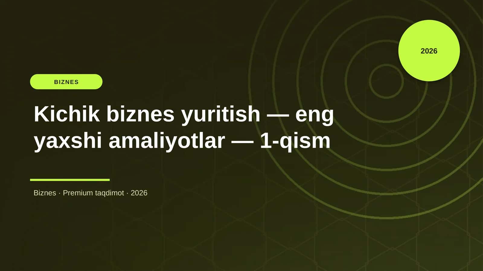 Kichik biznes yuritish — eng yaxshi amaliyotlar — 1-qism