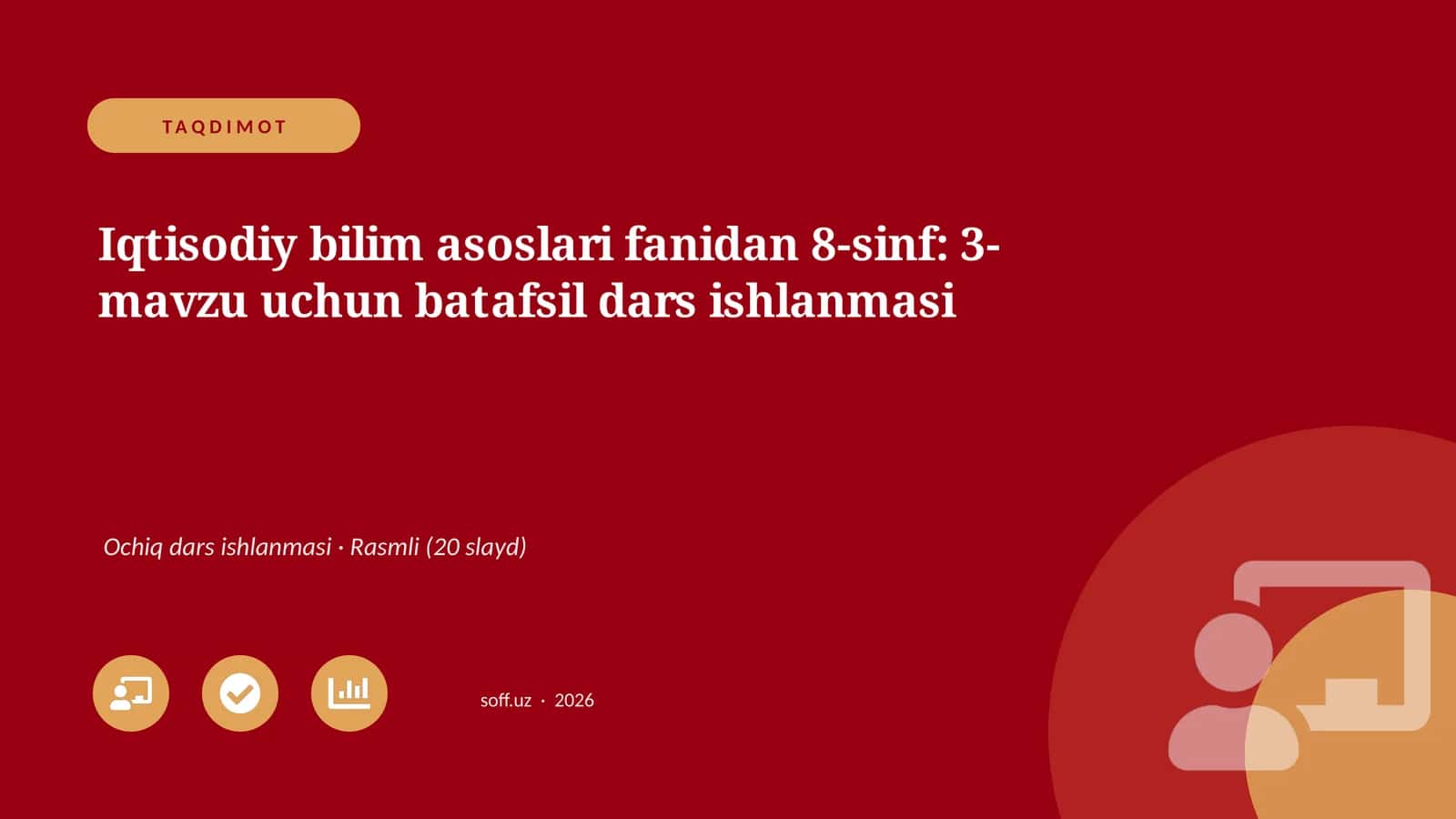 Iqtisodiy bilim asoslari fanidan 8-sinf: 3-mavzu uchun batafsil dars ishlanmasi