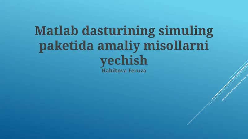 Matlab Simulink’da Amaliy Misollarni Yechish