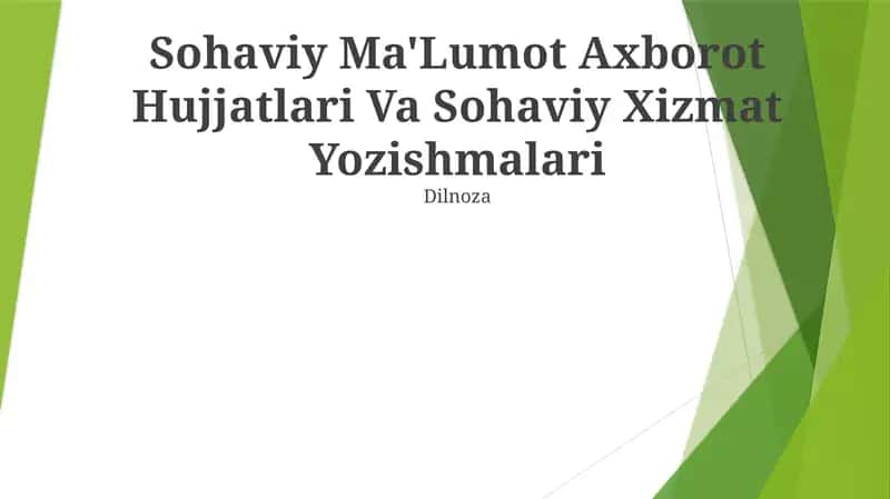 Sohaviy Ma'Lumot Axborot Hujjatlari Va Sohaviy Xizmat Yozishmalari