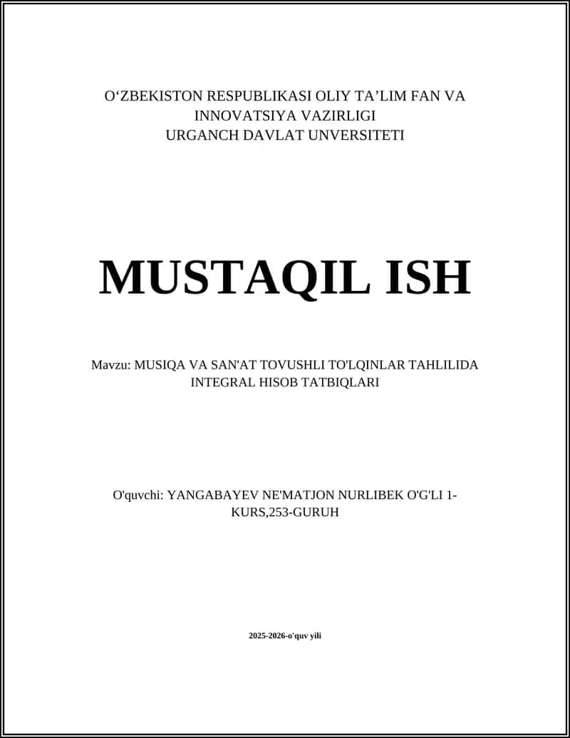 MUSIQA VA SAN'AT TOVUSHLI TO'LQINLAR TAHLILIDA INTEGRAL HISOB TATBIQLARI