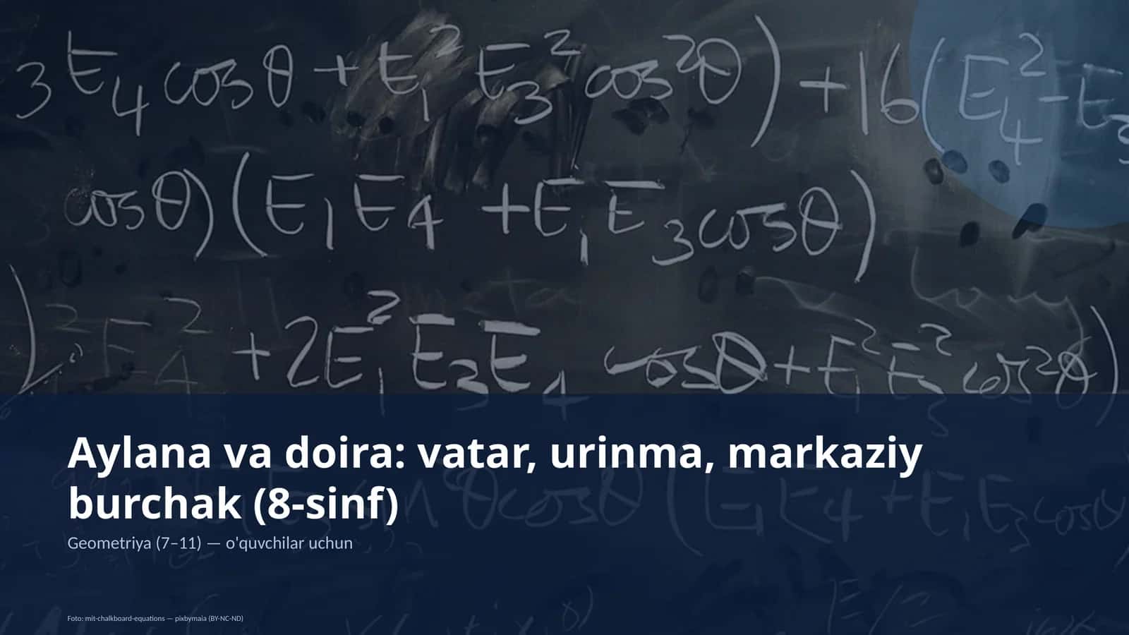 Aylana va doira: vatar, urinma, markaziy burchak (8-sinf)