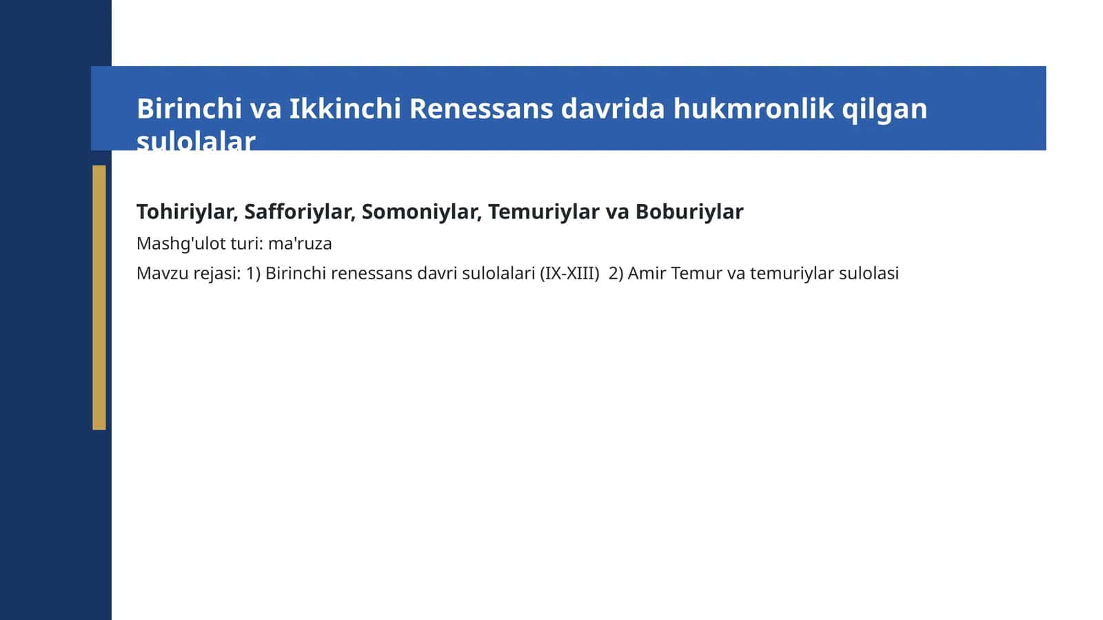 Tohiriylar, Safforiylar, Somoniylar, Temuriylar va Boburiylar Mashg'ulotturi: ma'ruza