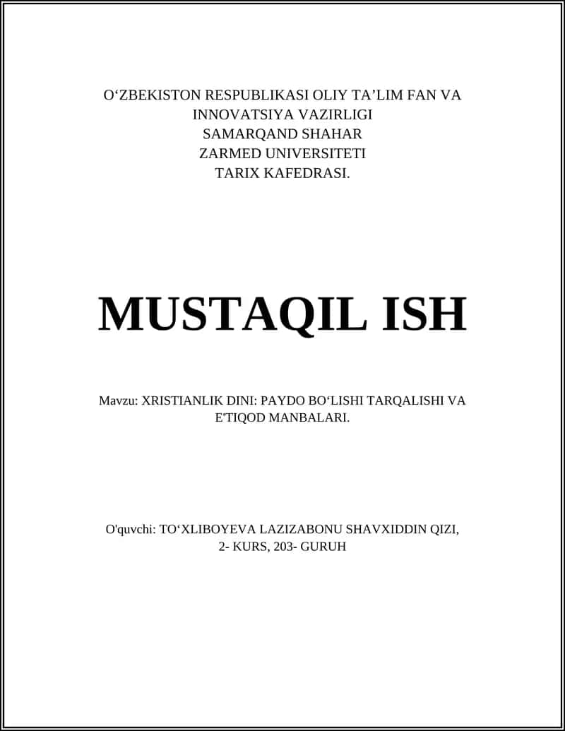 XRISTIANLIK DINI: PAYDO BOʻLISHI TARQALISHI VA E'TIQOD MANBALARI