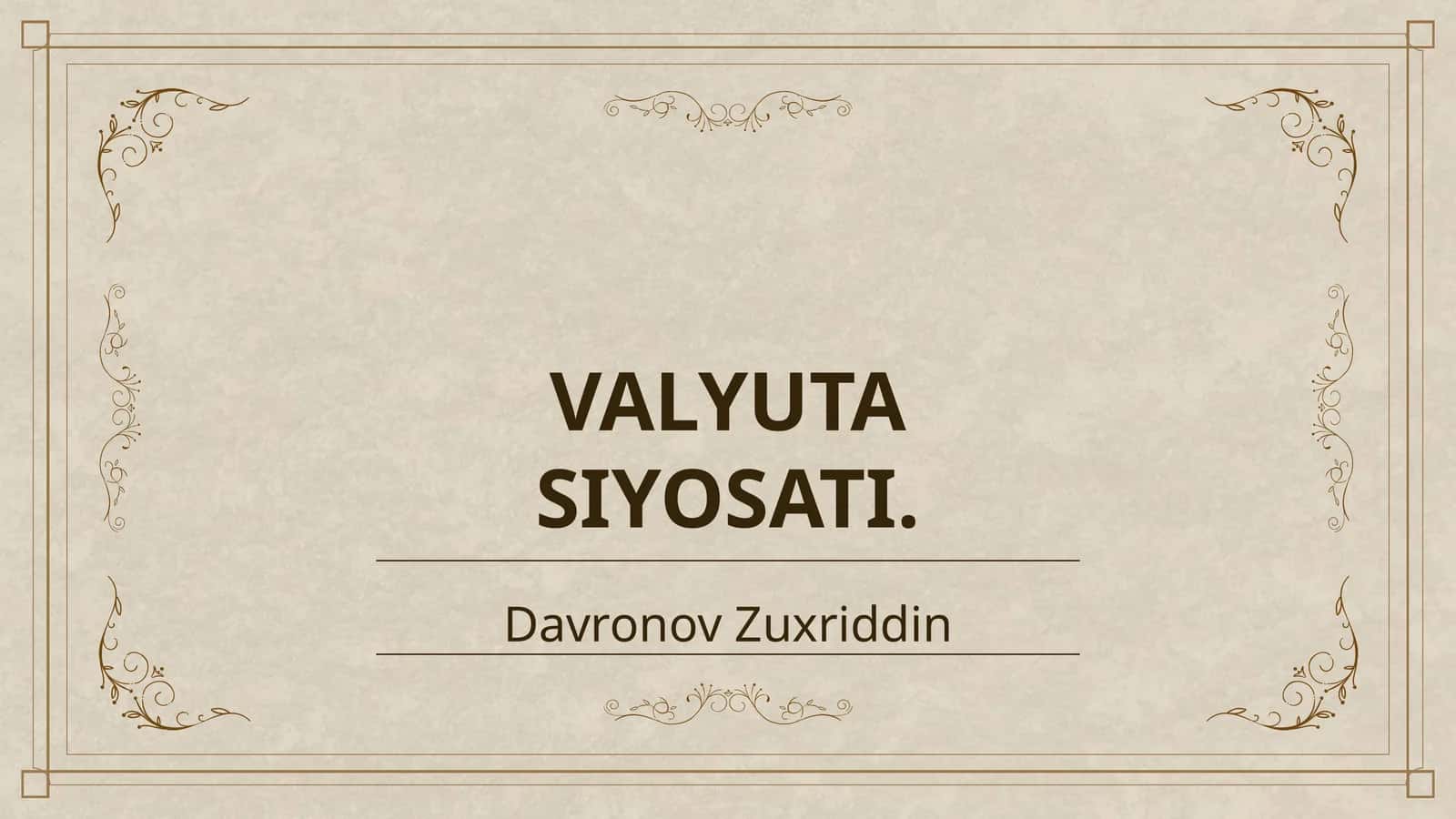 VALYUTA SIYOSATI
