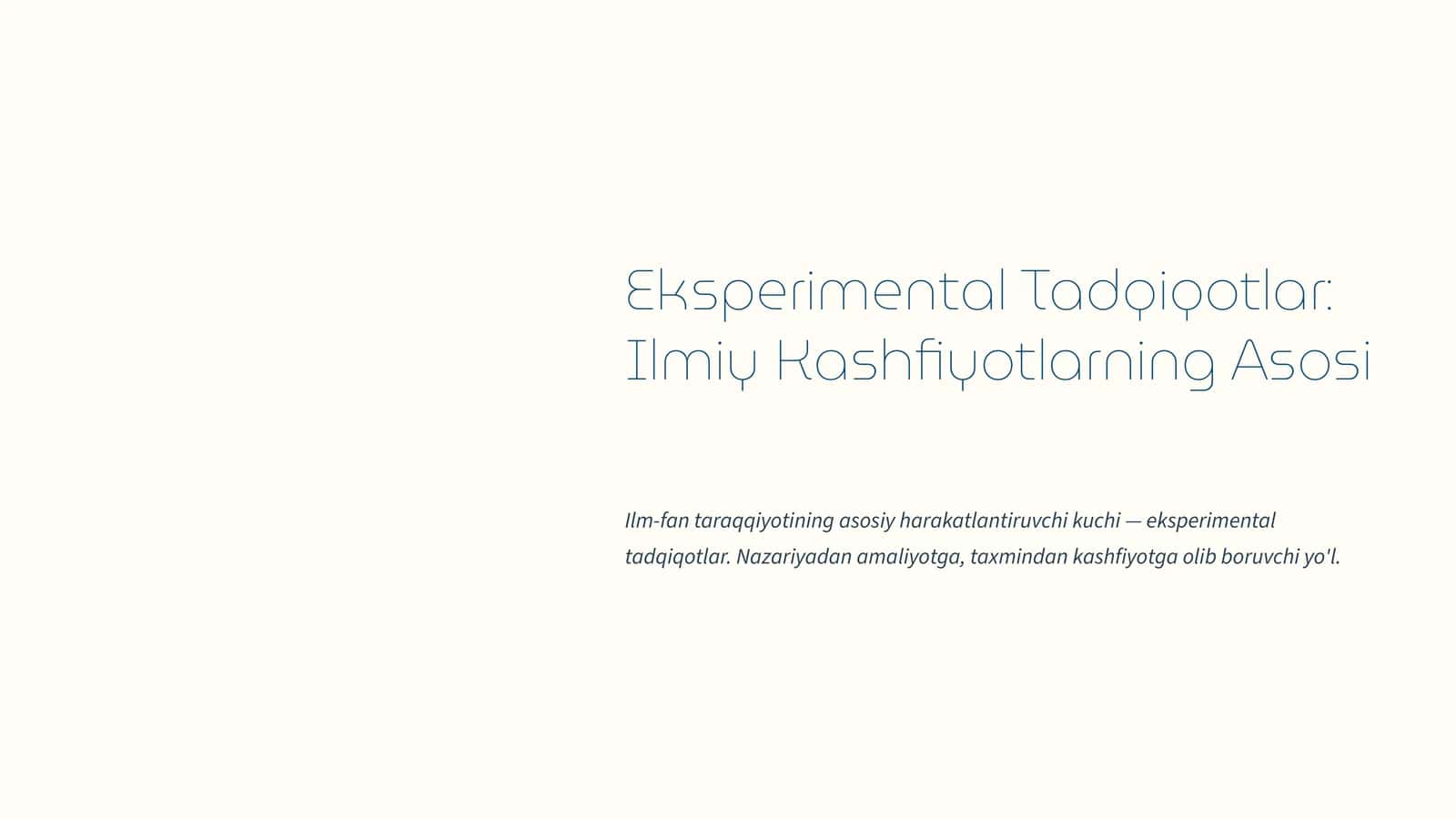 Eksperimental Tadqiqotlar: Ilmiy Kashfiyotlarning Asosi
