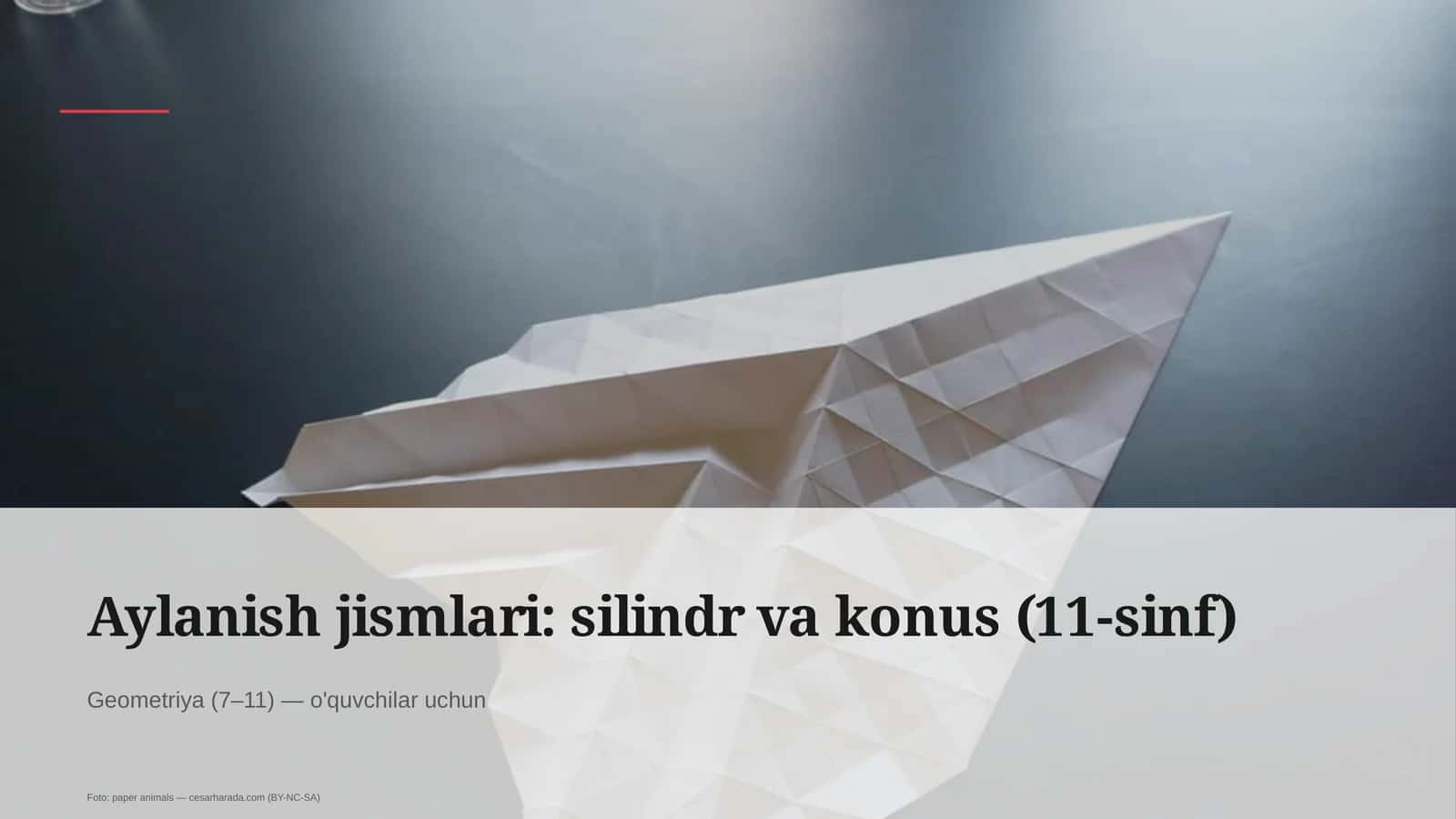 Aylanish jismlari: silindr va konus (11-sinf)