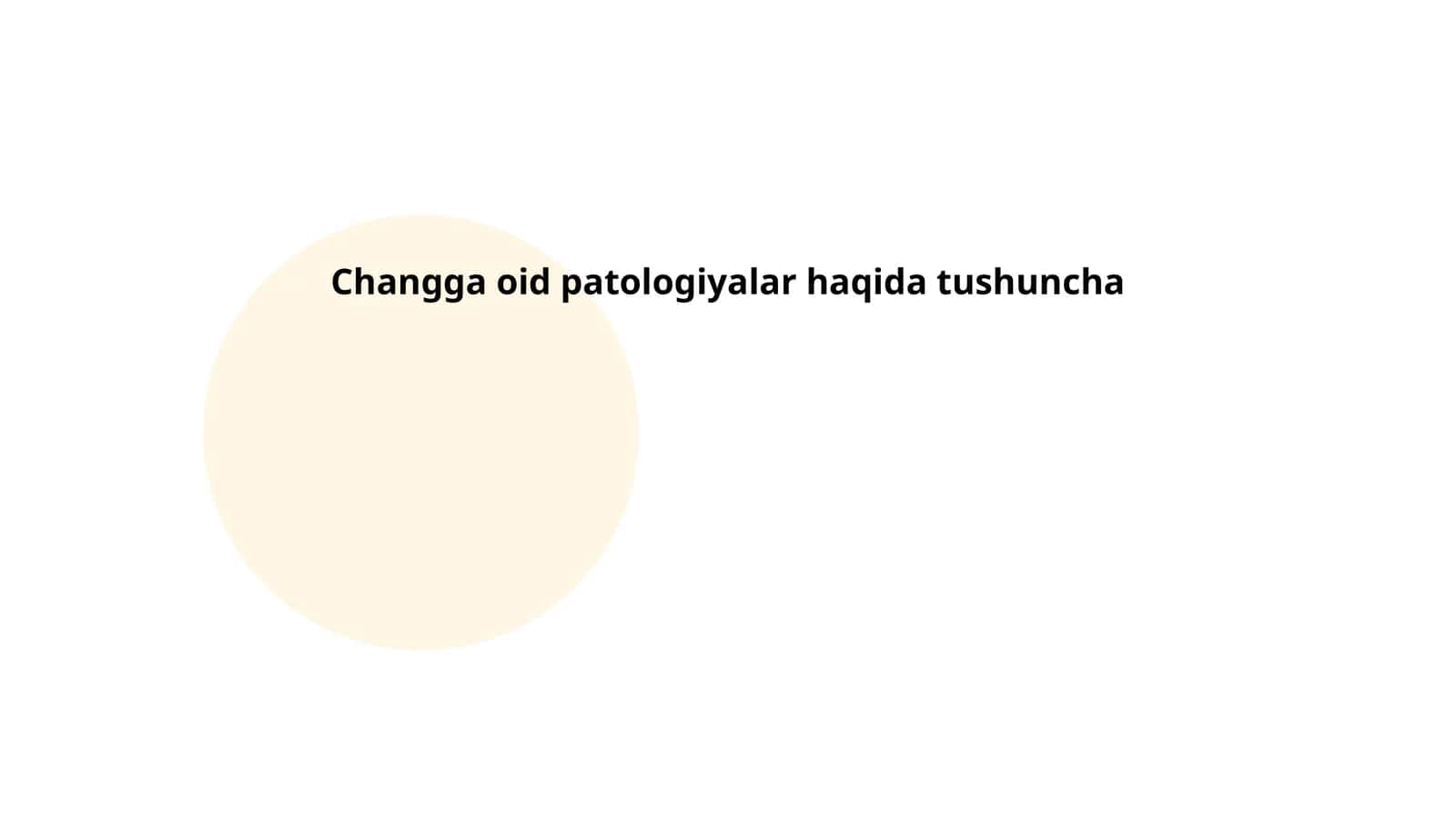 Changga oid patologiyalar haqida tushuncha