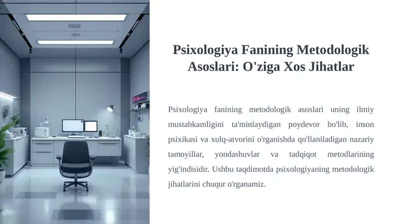 Psixologiya Fanining Metodologik Asoslari: O'ziga Xos Jihatlar