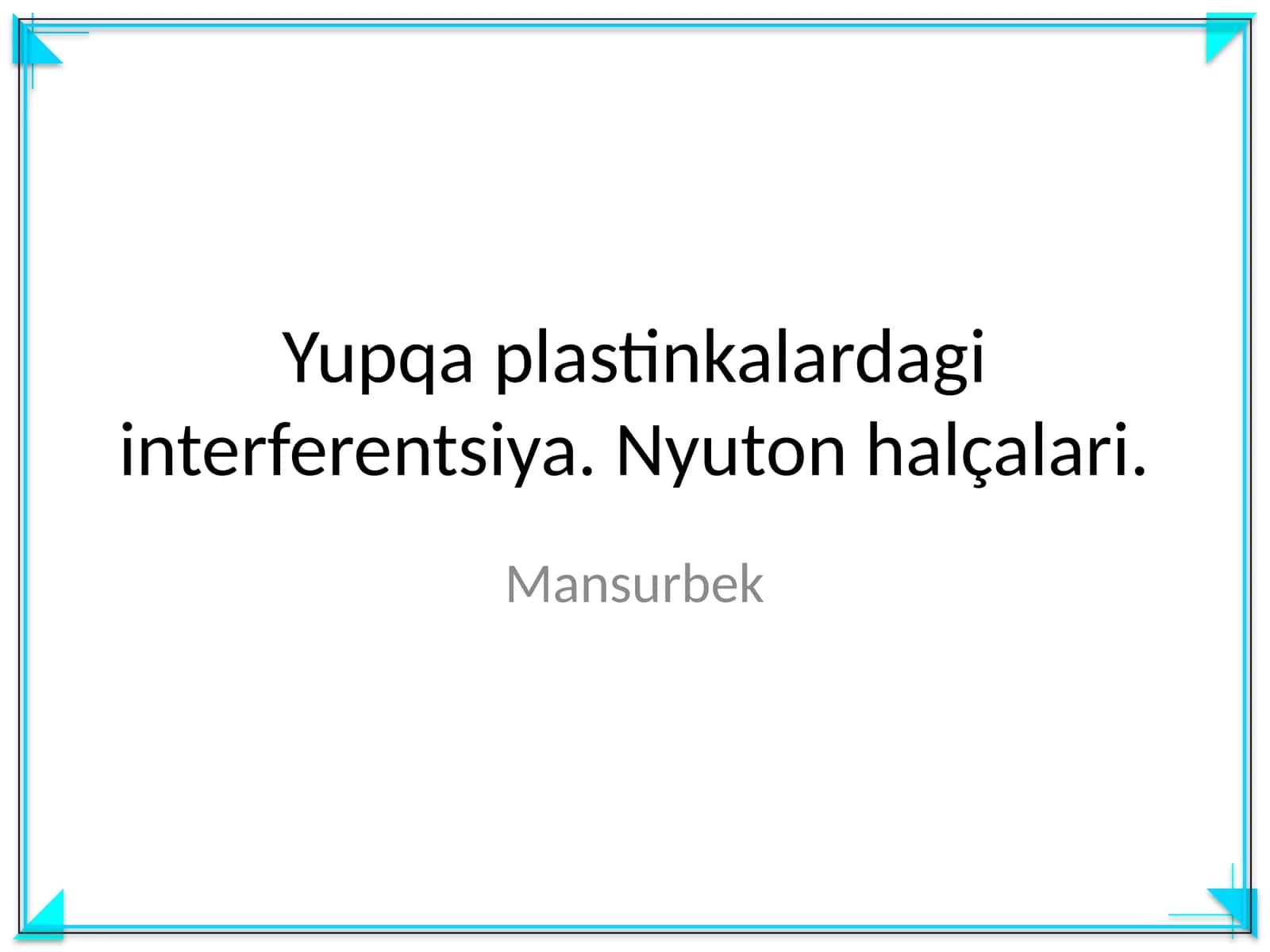 Yupqa plastinkalardagi interferentsiya. Nyuton halçalari