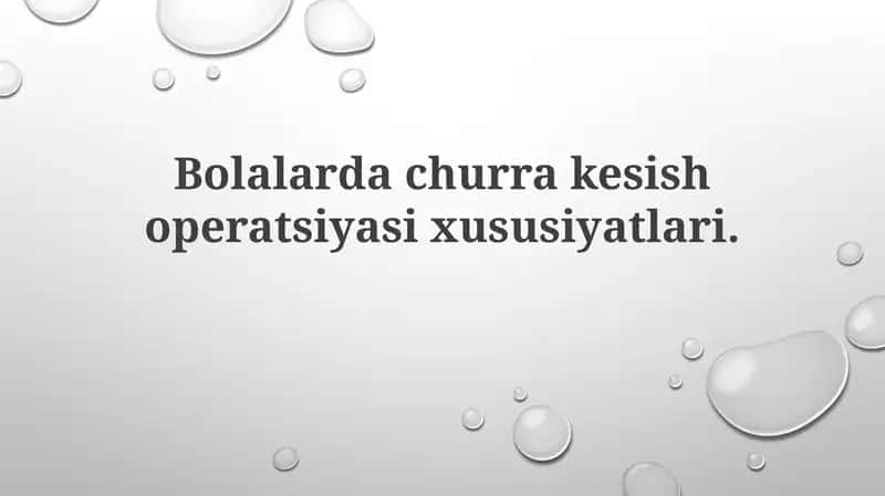 Bolalarda churrakesh operatsiyasi xususiyatlari