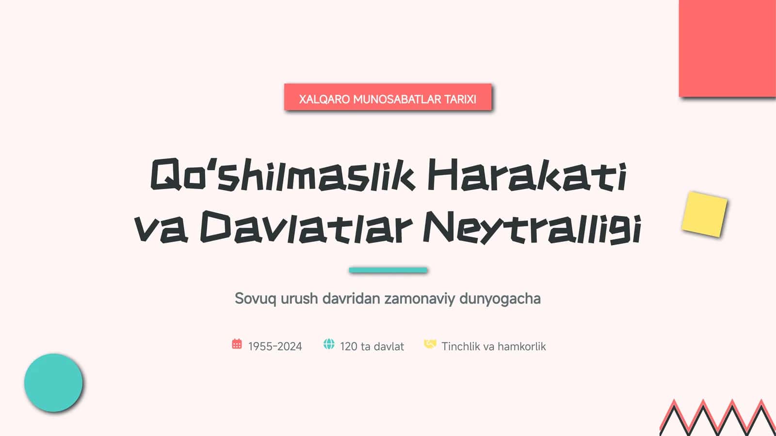 Qoʻshilmaslik harakati va uning mohiyati.