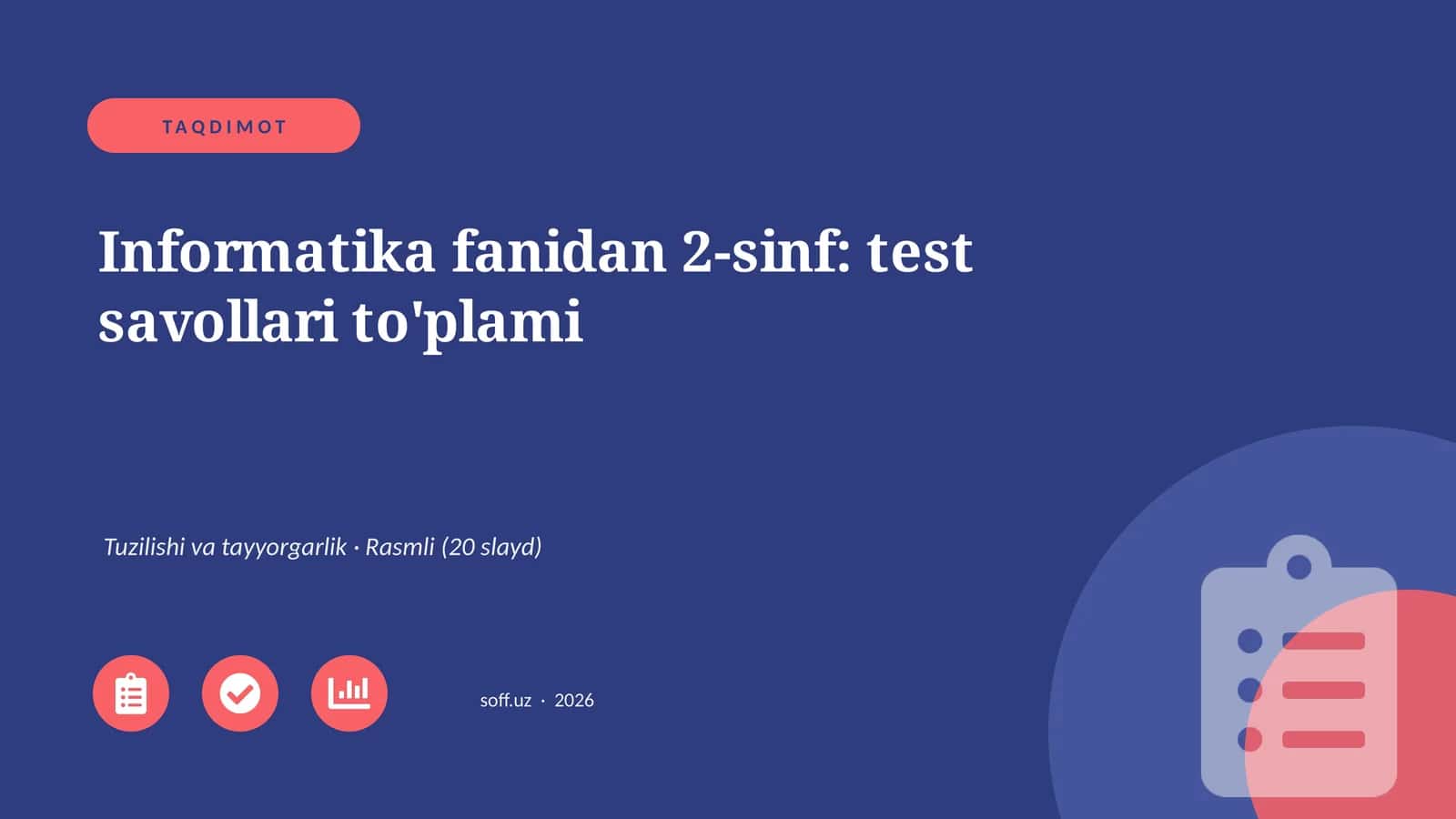Informatika fanidan 2-sinf: test savollari to'plami