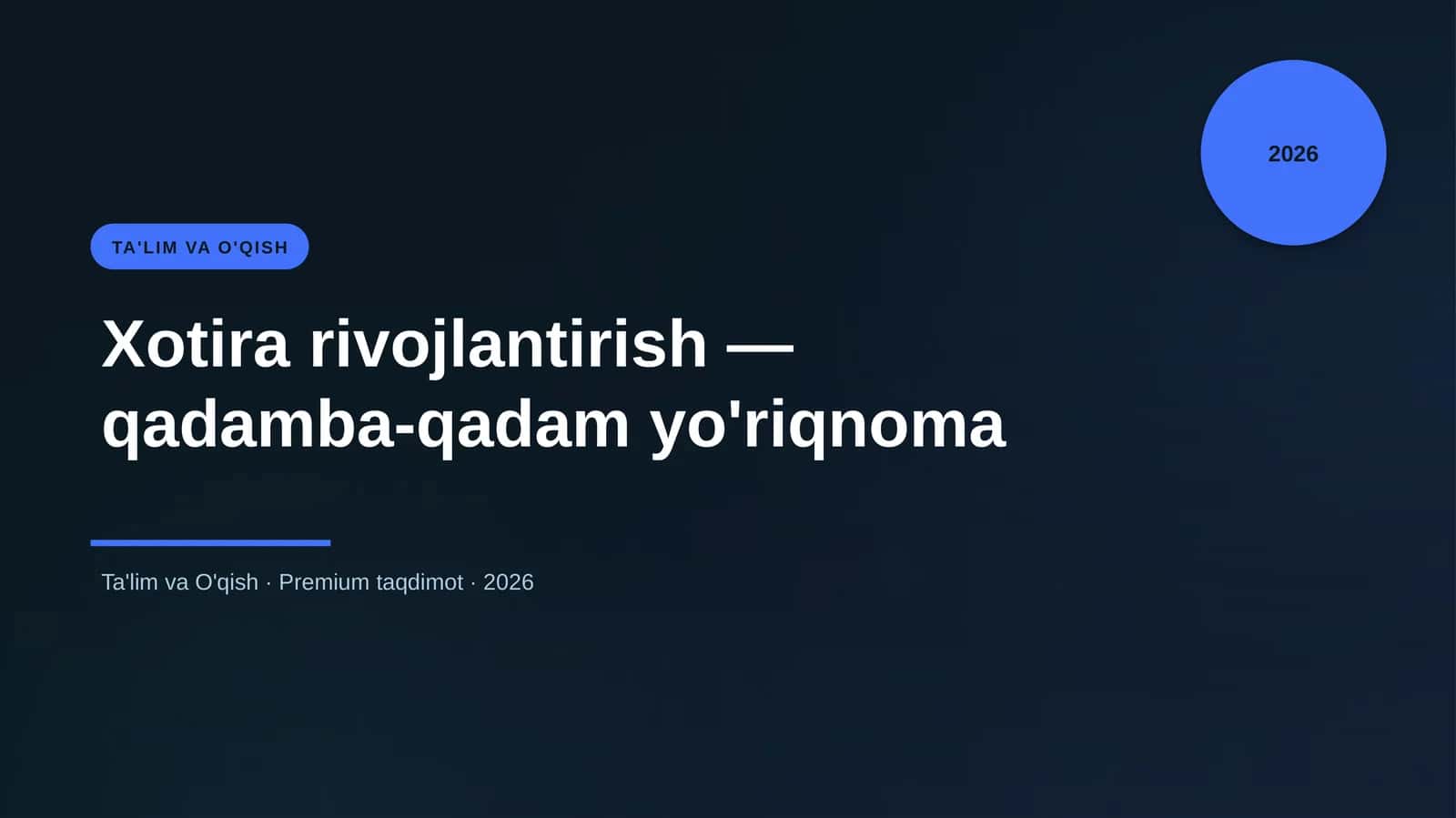Xotira rivojlantirish — qadamba-qadam yo'riqnoma