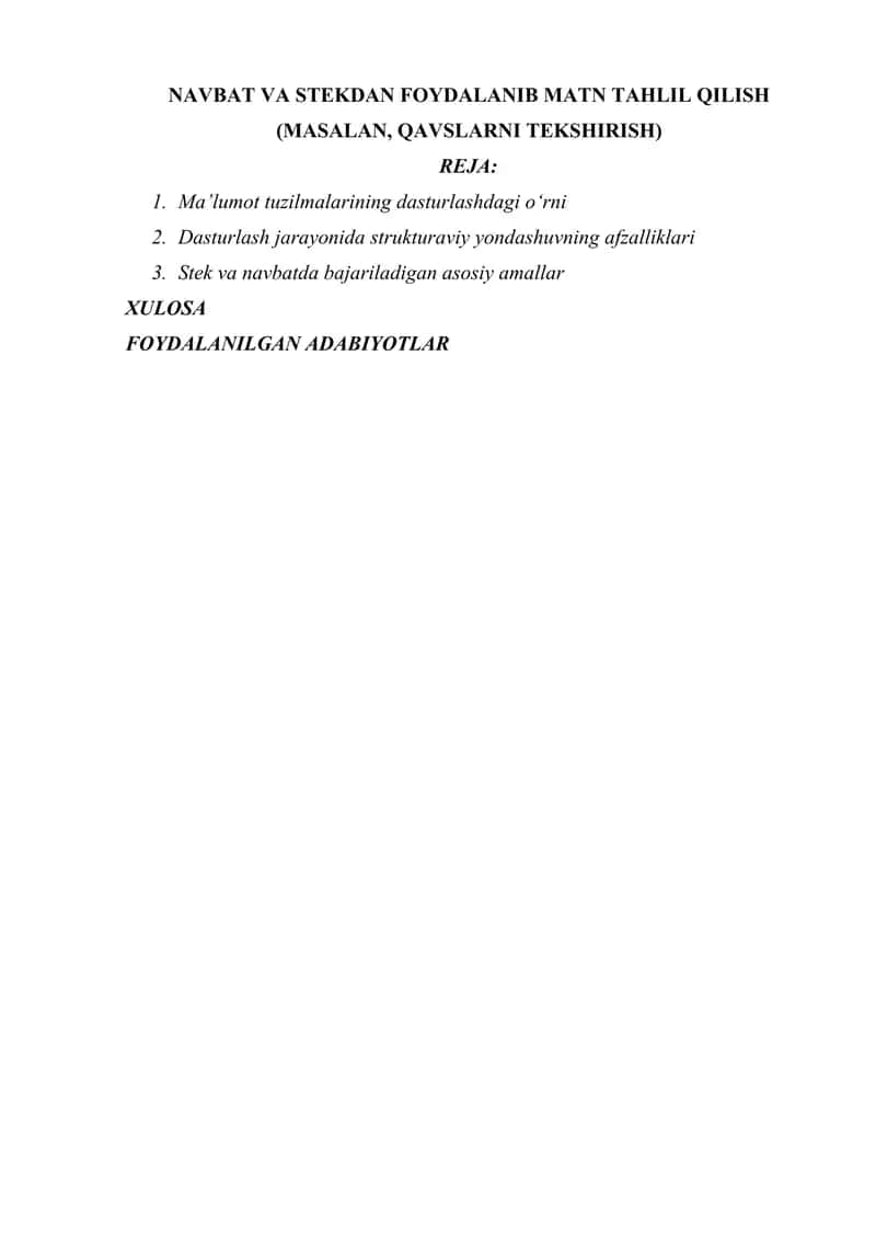 NAVBAT VA STEKDAN FOYDALANIB MATN TAHLIL QILISH (MASALAN, QAVSLARNI TEKSHIRISH)