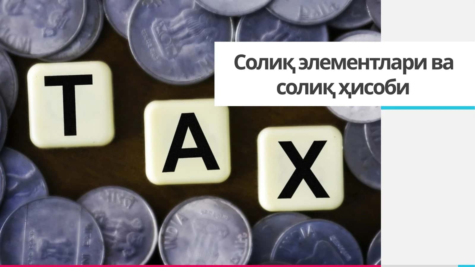 Солиқ элементлари ва солиқ ҳисоби