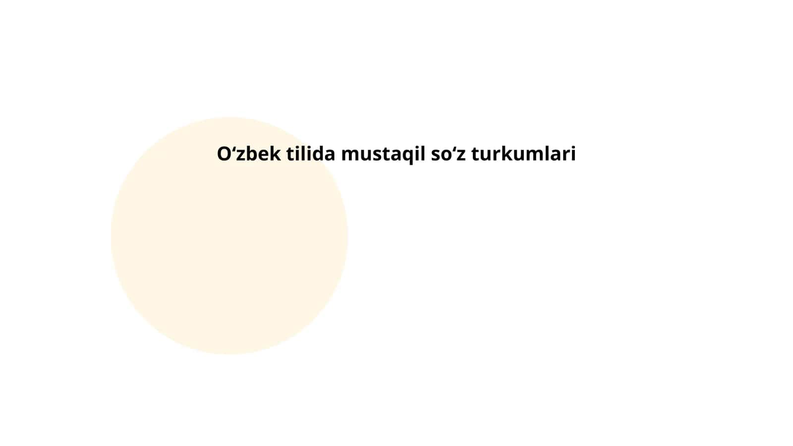 Oʻzbek tilida mustaqil soʻz turkumlari