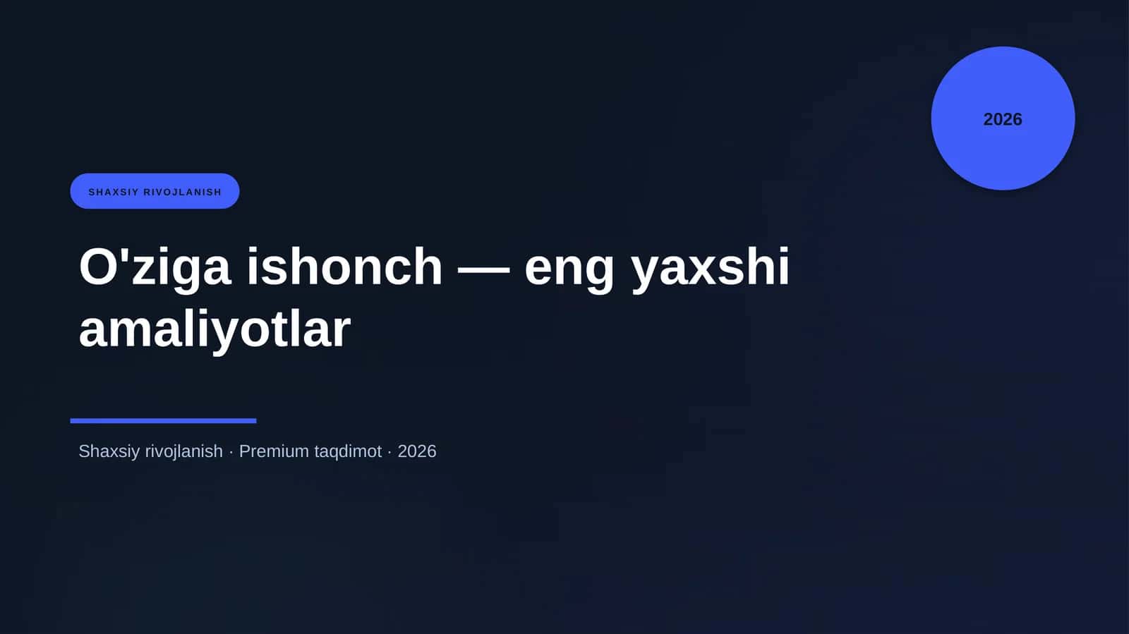 O'ziga ishonch - eng yaxshi amaliyotlar