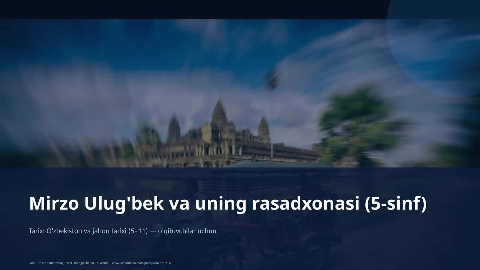 Mirzo Ulug'bek va uning rasadxonasi (5-sinf)