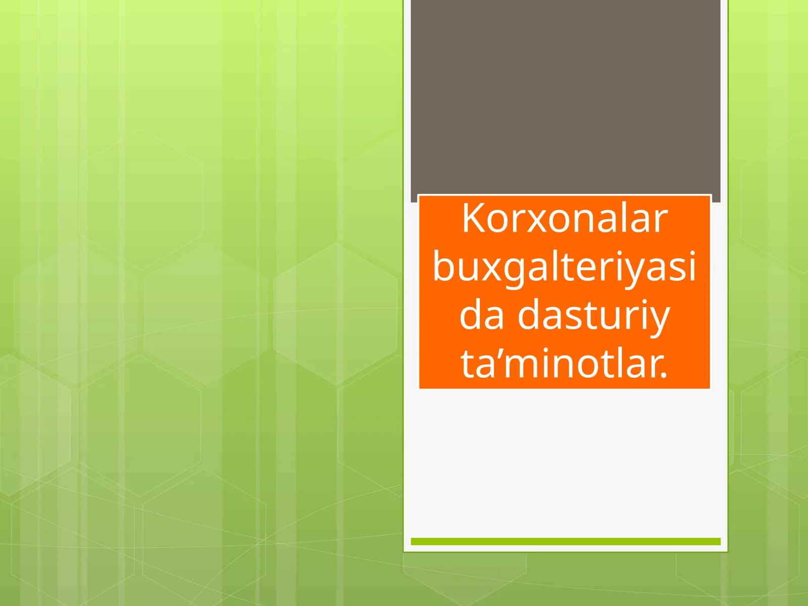 Korxonalar buxgalteriyasidadasturiy ta’minotlar