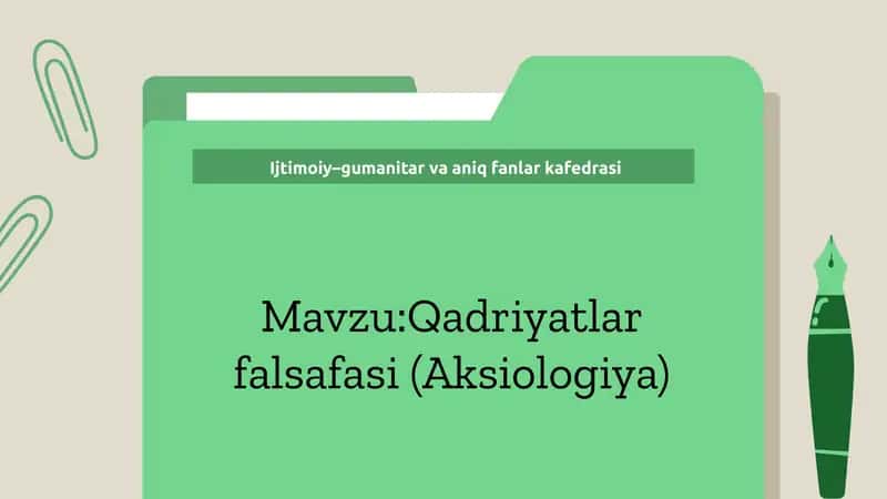 Qadriyatlarfalsafasi(Aksiologiya)