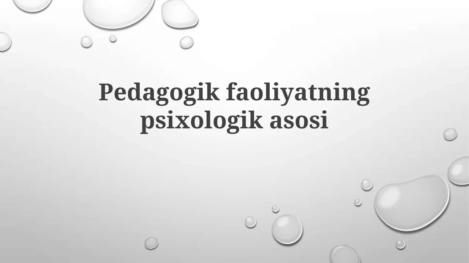 Pedagogik faoliyatning psixologik asoslari
