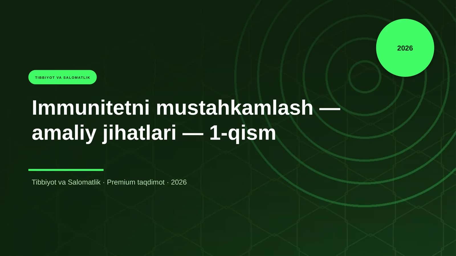 Immunitetni mustahkamlash — amaliy jihatlari — 1-qism