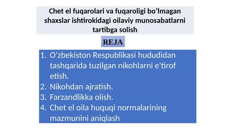 Chеt el fuqarolari va fuqaroligi bo’lmagan shaxslar ishtirokidagi oilaviy munosabatlarni tartibga solish