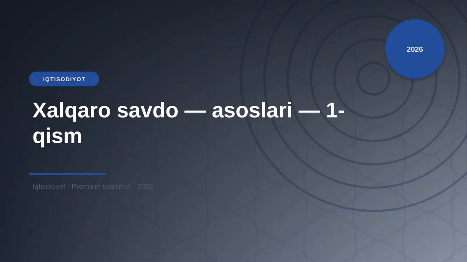 Xalqaro savdo — asoslari — 1-qism
