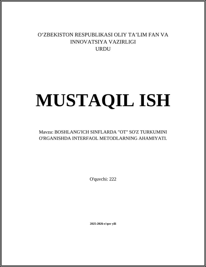 BOSHLANG'ICH SINFLARDA "OT" SO'Z TURKUMINI O'RGANISHDA INTERFAOL METODLARNING AHAMIYATI