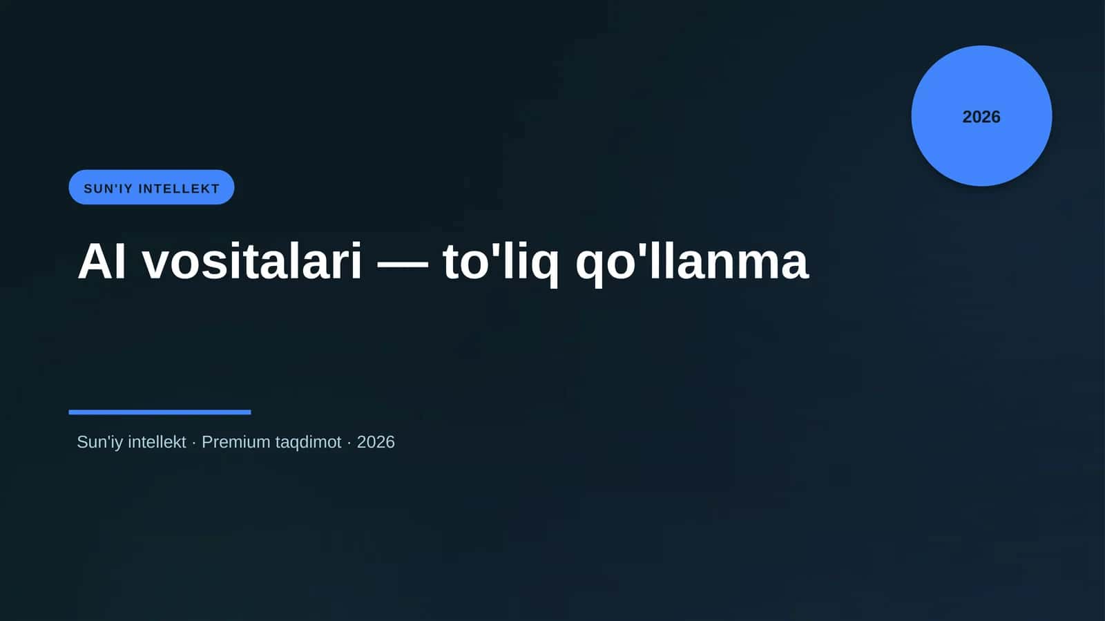 AI vositalari — to'liq qo'llanma