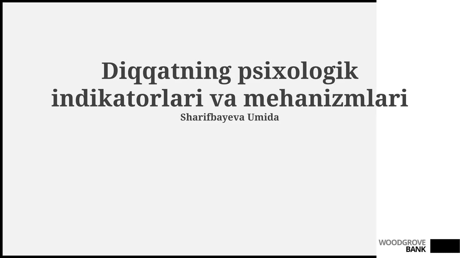 Diqqatning psixologik indikatorlari va mehanizmlari