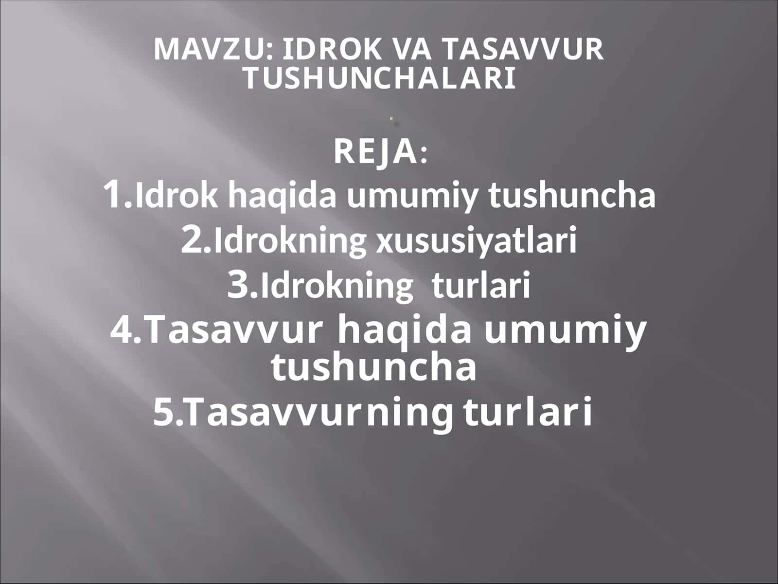 IDROK VA TASAVVUR TUSHUNCHALARI