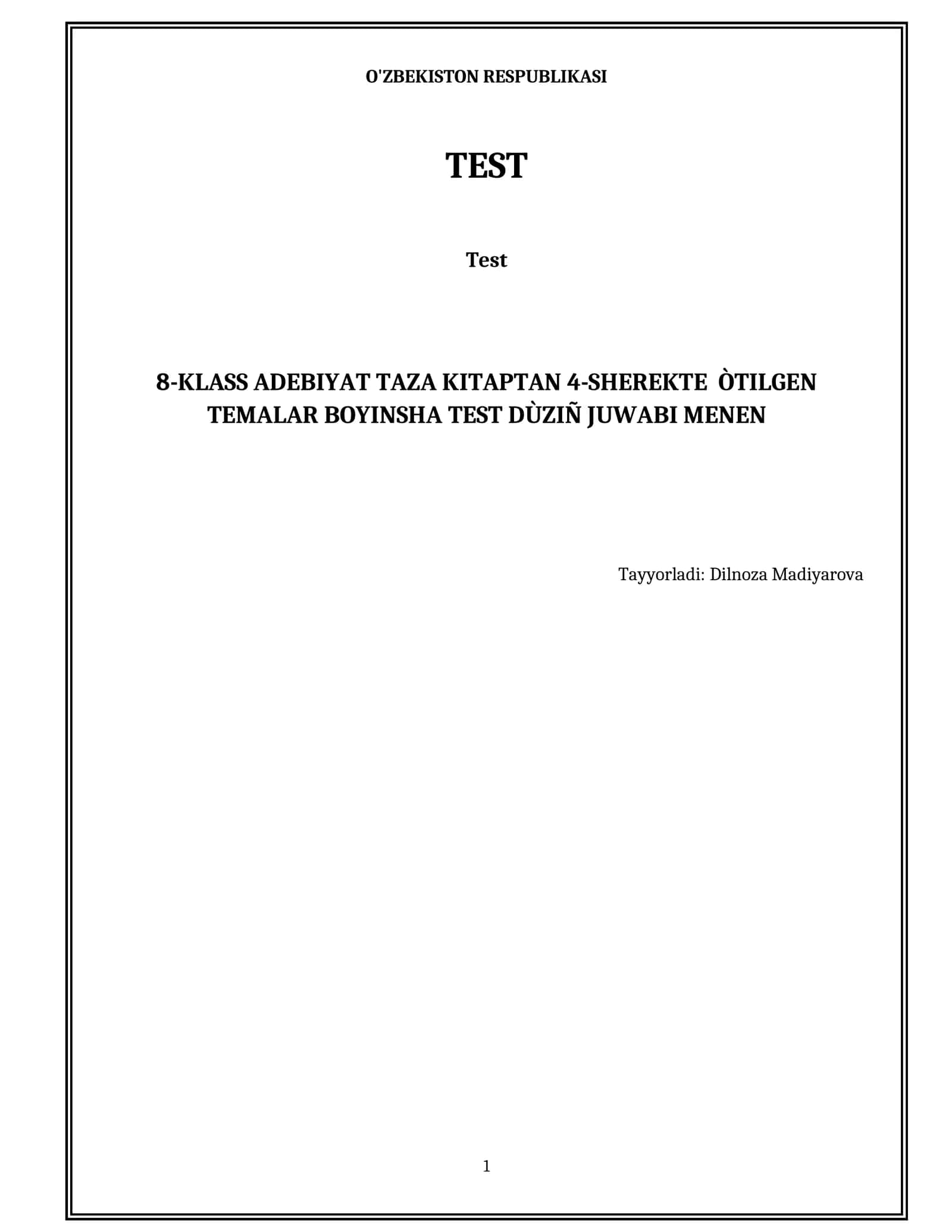 8-klass Adebiyat taza kitaptan 4-sherekte  òtilgen temalar boyınsha test dùziñ juwabı menen