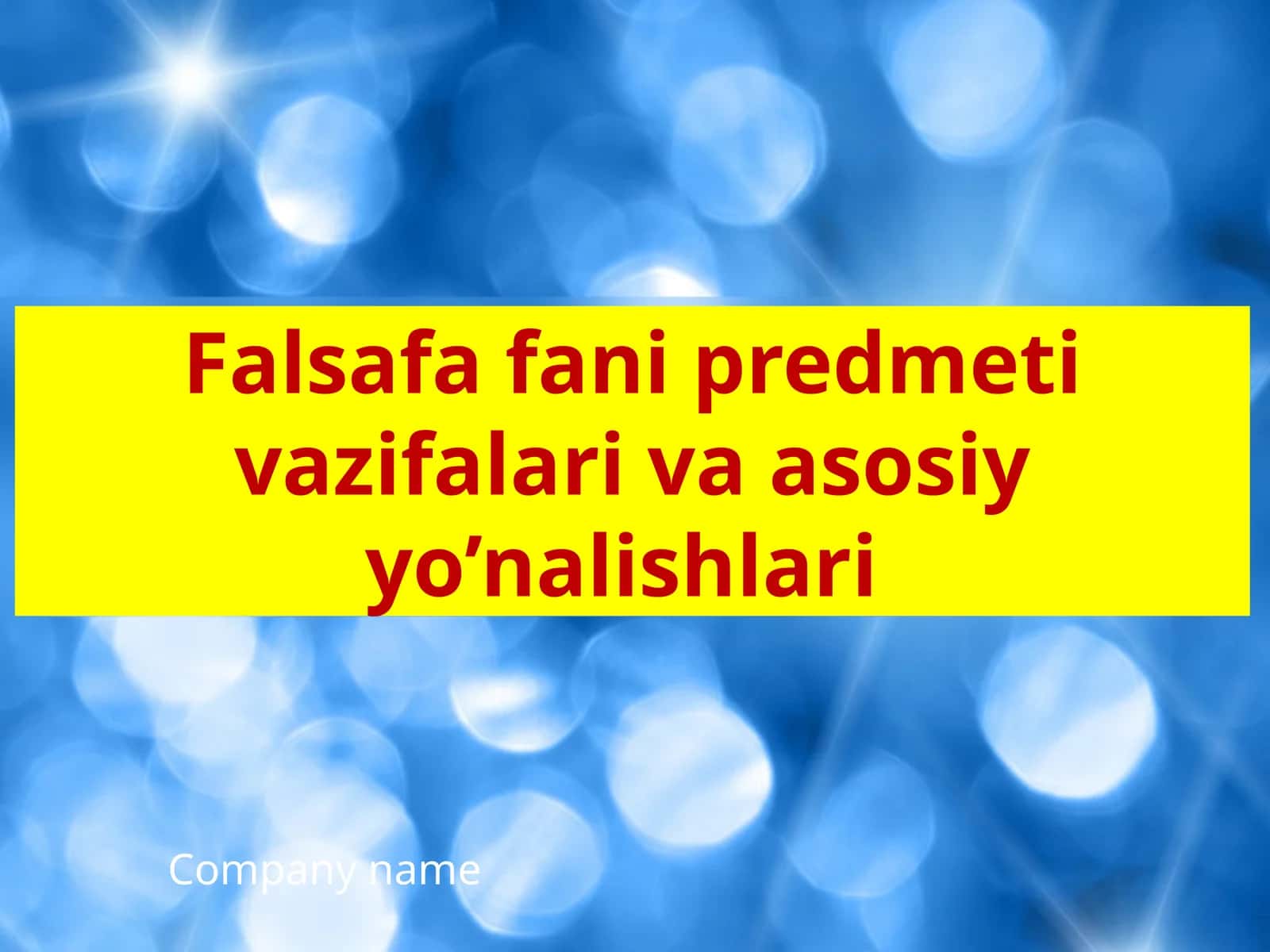 Falsafafanipredmetivazifalarivaasosiyyo’nalishlari