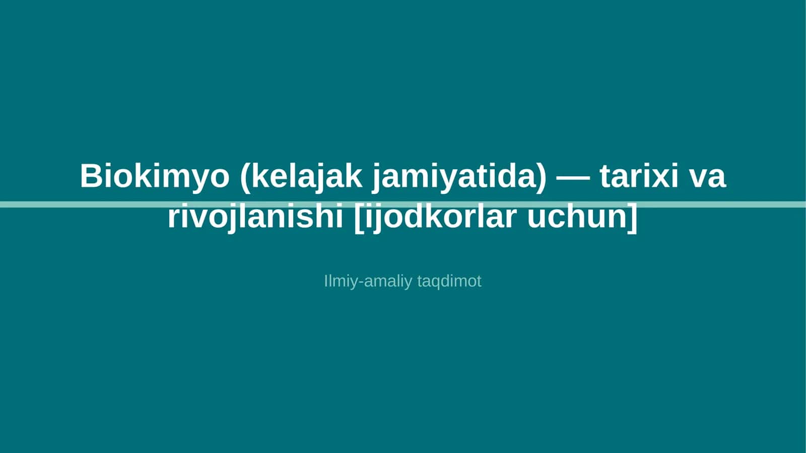 Biokimyo (kelajak jamiyatida) — tarixi va rivojlanishi [ijodkorlar uchun]