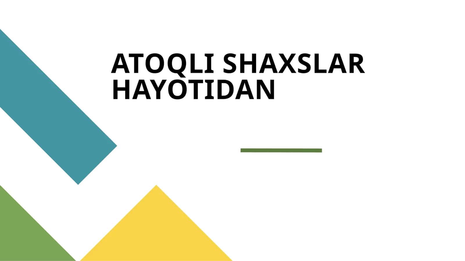 ATOQLI SHAXSLAR HAYOTIDAN