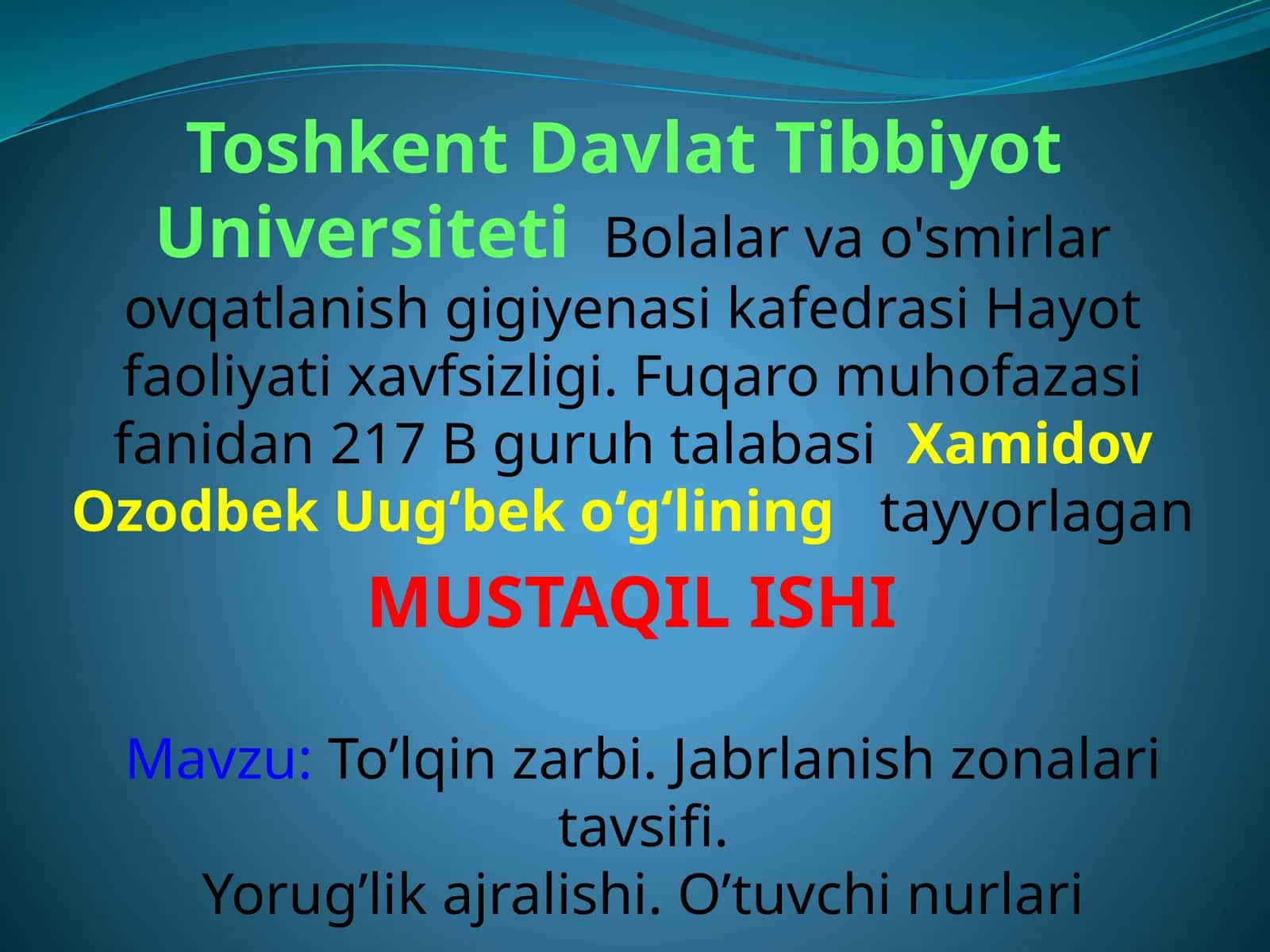 To’lqin zarbi. Jabrlanish zonalari tavsifi. Yorug’lik ajralishi. O’tuvchi nurlari