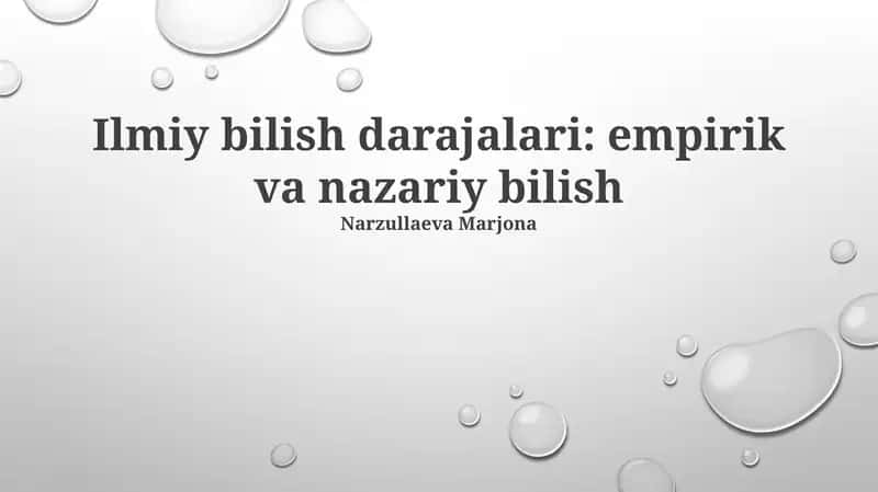 Ilmiy bilish darajalari: empirik va nazariy bilish