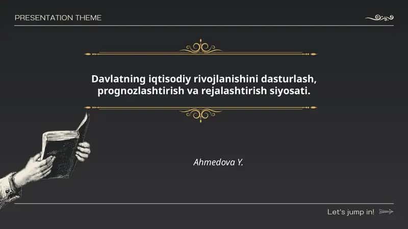 Davlatning iqtisodiy rivojlanishini dasturlash, prognozlashtirish va rejalashtirish siyosati