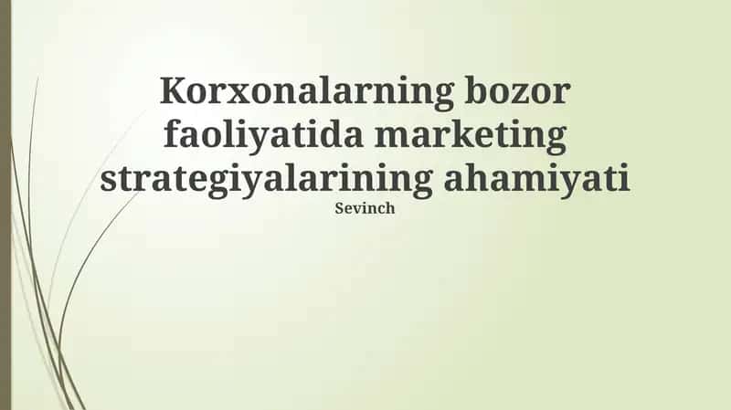 Bozor faoliyatida marketing strategiyasining ahamiyati