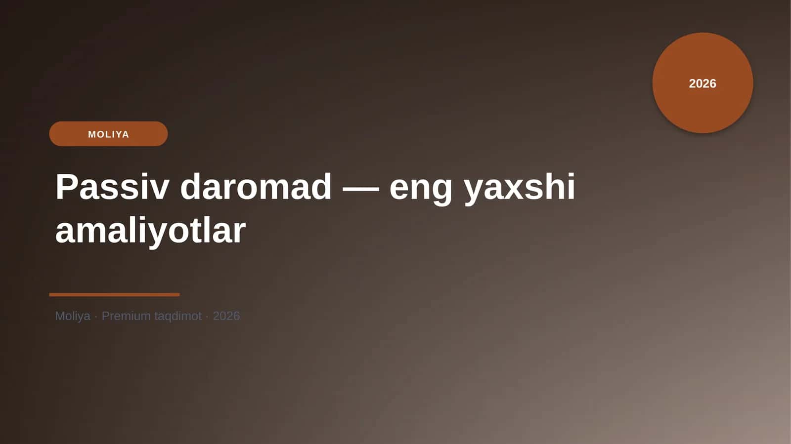 Passiv daromad — eng yaxshi amaliyotlar
