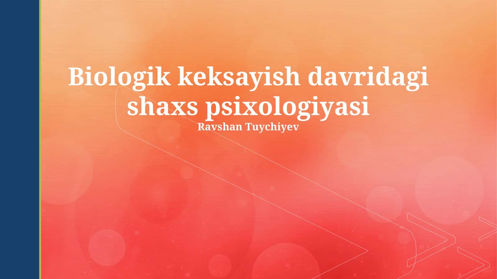 Biologik keksayish davridagi shaxs psixologiyasi