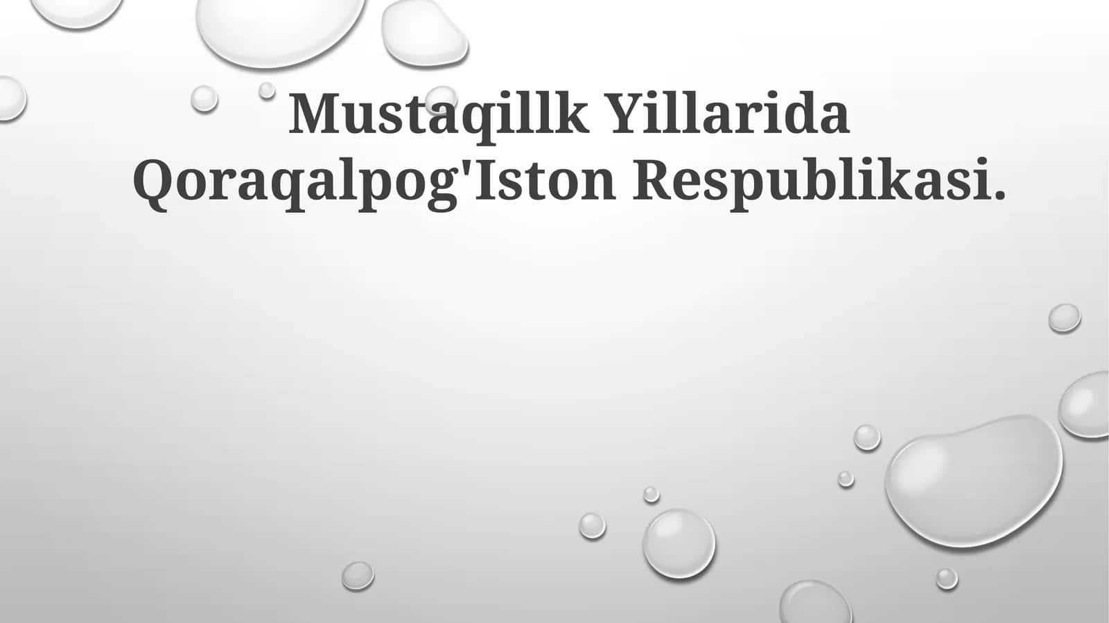 Mustaqillk Yillarida Qoraqalpog'Iston Respublikasi